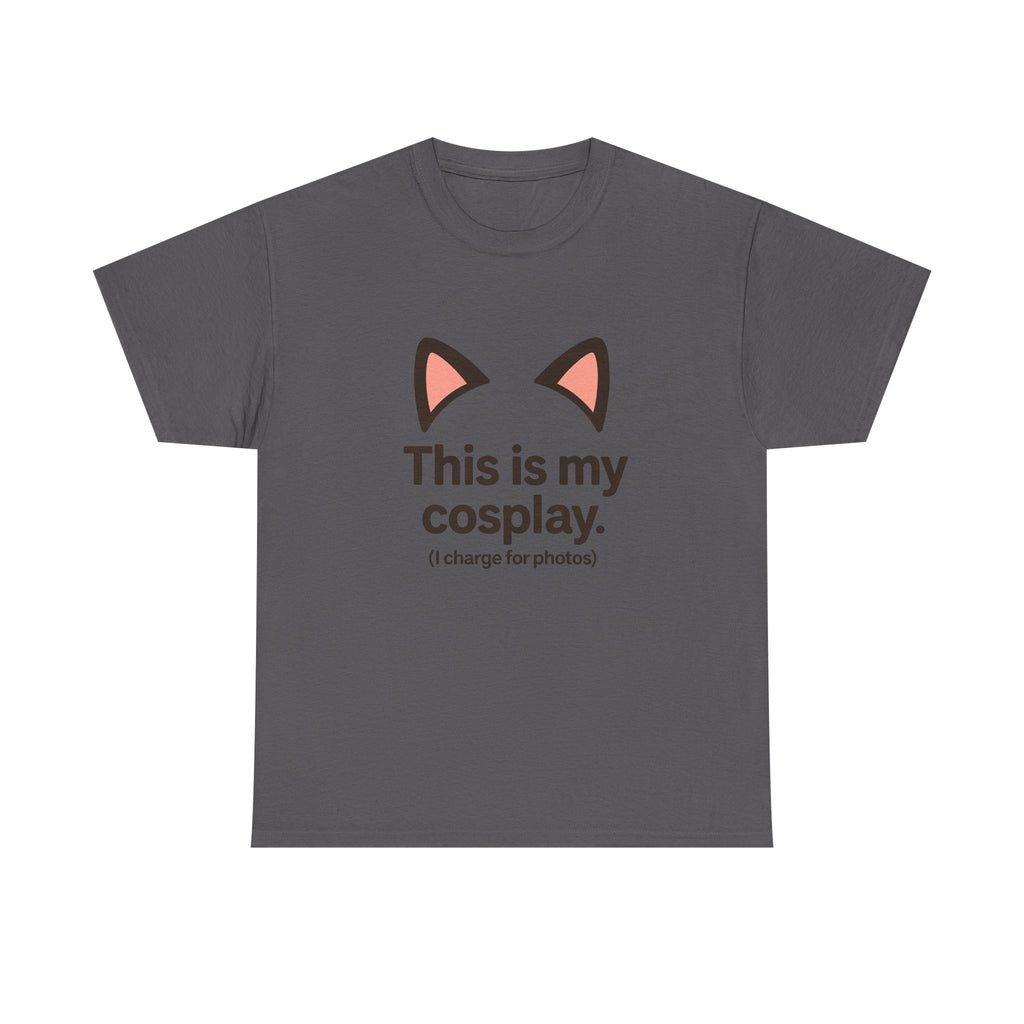 This Is My Cosplay T-Shirt — Cute Cat Ears Graphic Tee (I charge for photos) - Adult