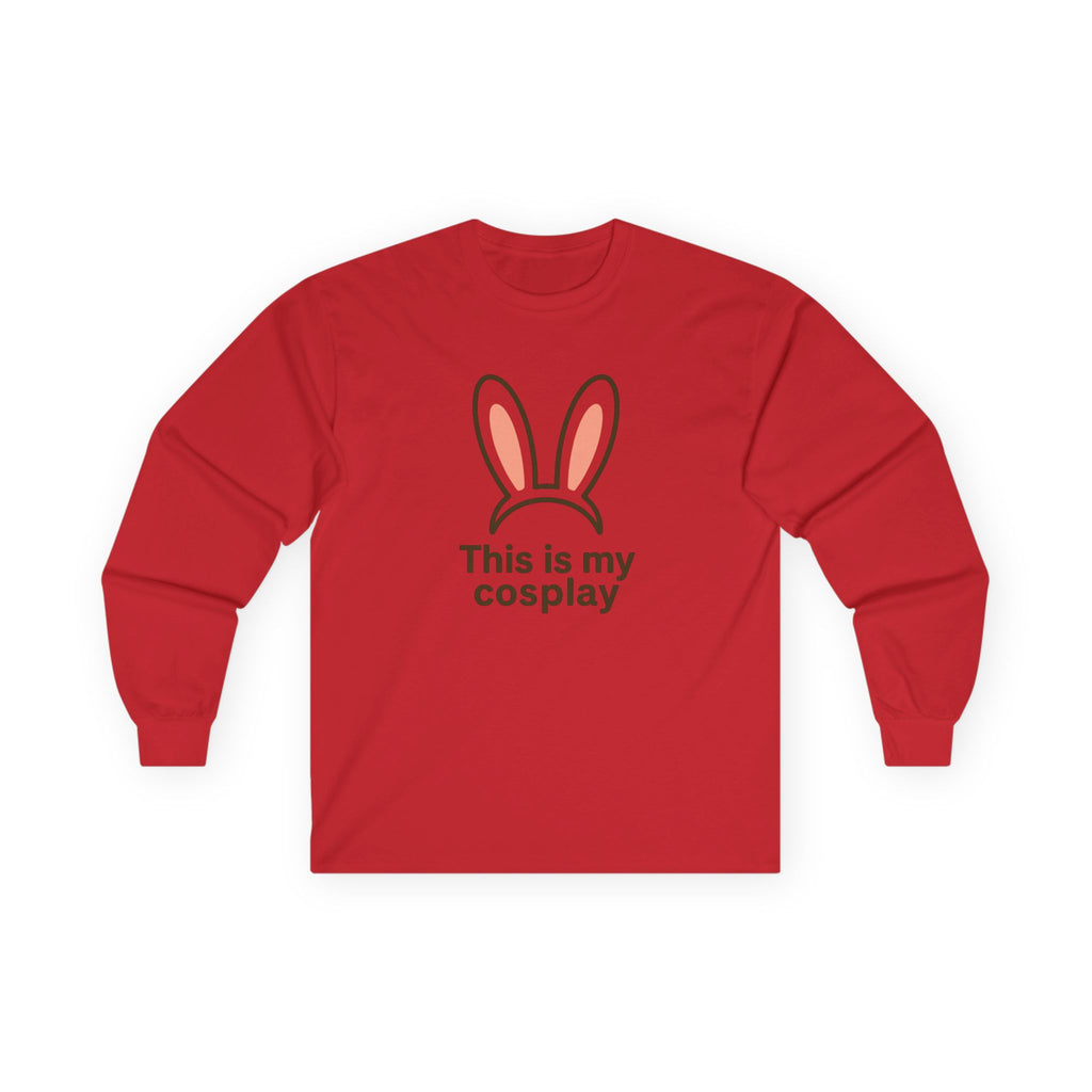 Long Sleeve Tee — "This is my cosplay" Bunny Ears Graphic - Adult
